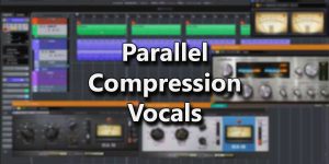 Parallel Compression for Vocals: Enhancing Impact and Control