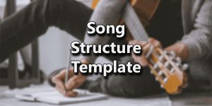 Song Structure Template: A Guide to Crafting Engaging Musical Compositions